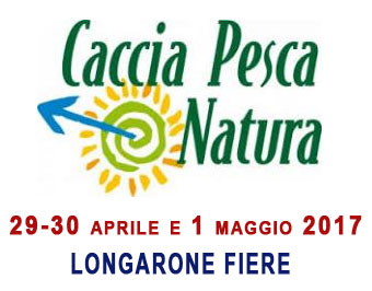 Caccia Pesca Natura - Longarone Fiere
