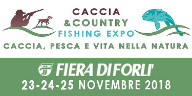 Caccia & Country / Fishing Expo' - Fiera di Forli' - 23, 24 e 25 novembre 2018