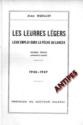 Libro Les Leurres Légers 1936-37 - Jean Huillet